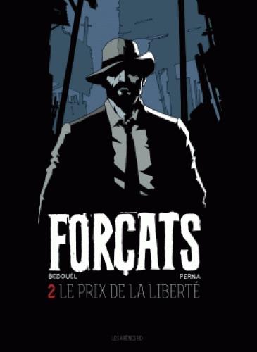 Forçats Tome 2 : Le prix de la liberté