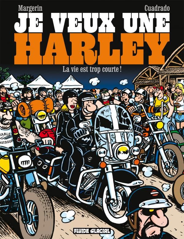 Je veux une Harley Tome 1 : La vie est trop courte !