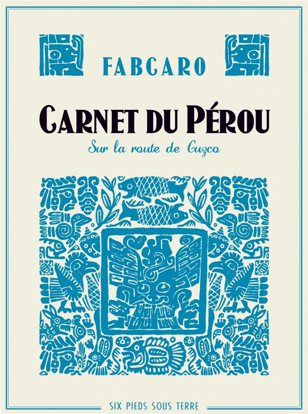 Carnet du Pérou. Sur la route de Cuzco