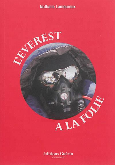 L'Everest à la folie