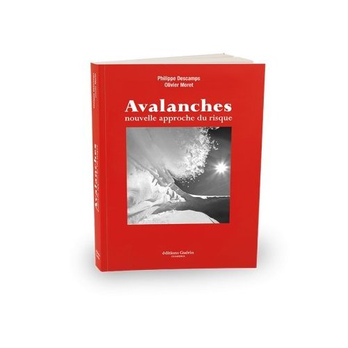 Avalanches. Comment réduire le risque