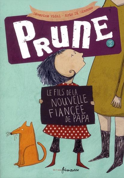 Prune Tome 2 : Le fils de la nouvelle fiancée de papa