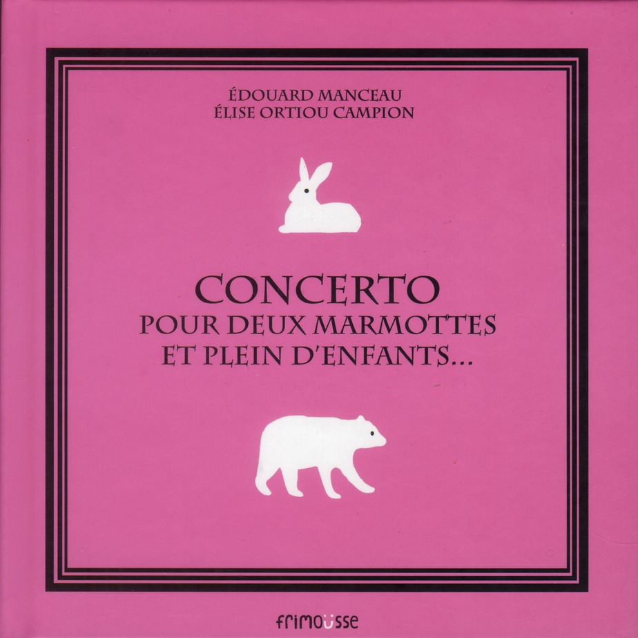 Concerto pour deux marmottes et plein d'enfants...