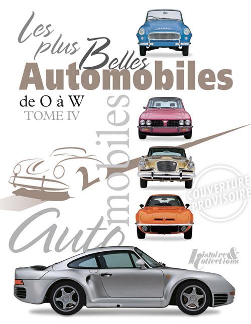 Les plus belles automobiles. Tome 4, de O à W
