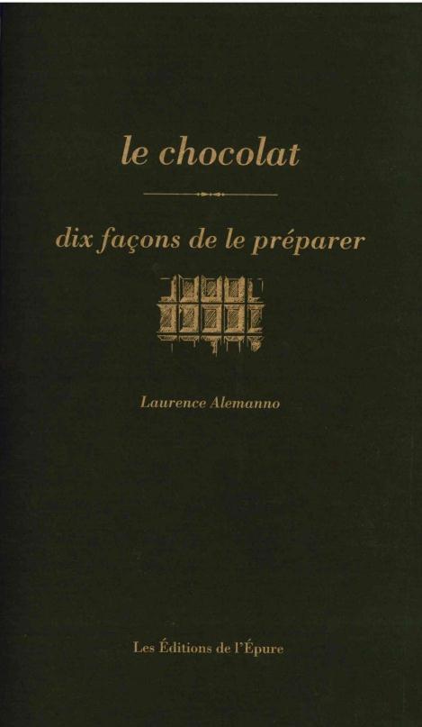 Le chocolat. Dix façons de le préparer