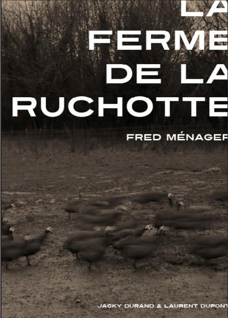 La ferme de La Ruchotte. Edition bilingue français-anglais