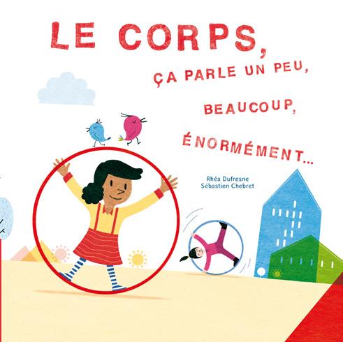 Le corps ça parle un peu, beaucoup, énormément