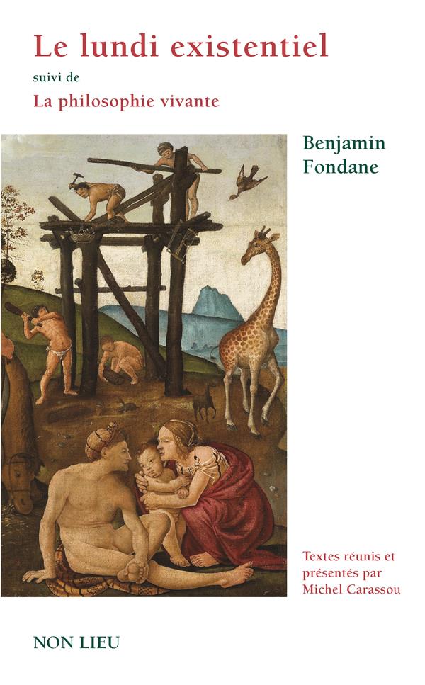 Le lundi existentiel suivi de La philosophie vivante