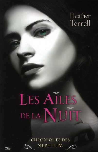 Chroniques des Nephilim Tome 1 : Les Ailes de la Nuit