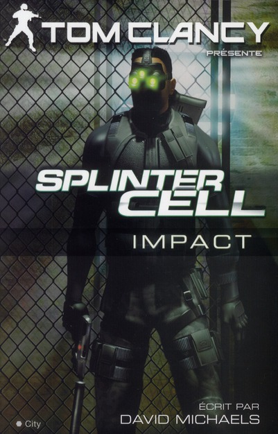 Splinter Cell. Impact