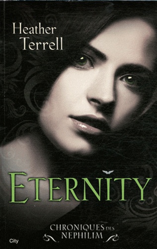 Chroniques des Nephilim Tome 2 : Eternity