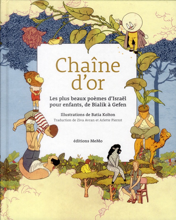 Chaîne d'or. Les plus beaux poèmes d'Israël pour enfants, de Bialik à Gefen