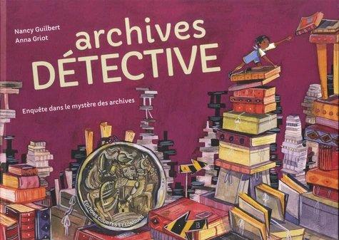 Archives Détective. Enquête dans le mystère des archives