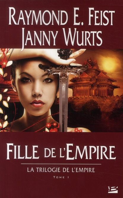 La Trilogie de l'Empire Tome 1 : Fille de l'Empire