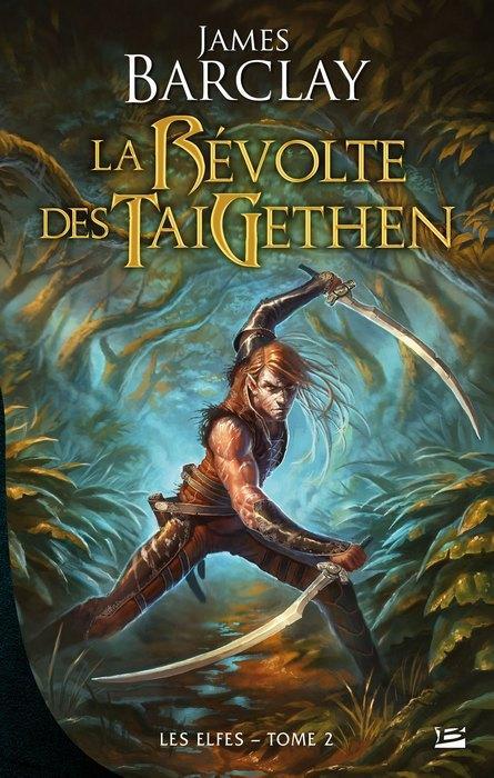 Les Elfes Tome 2 : La Révolte des TaiGethen