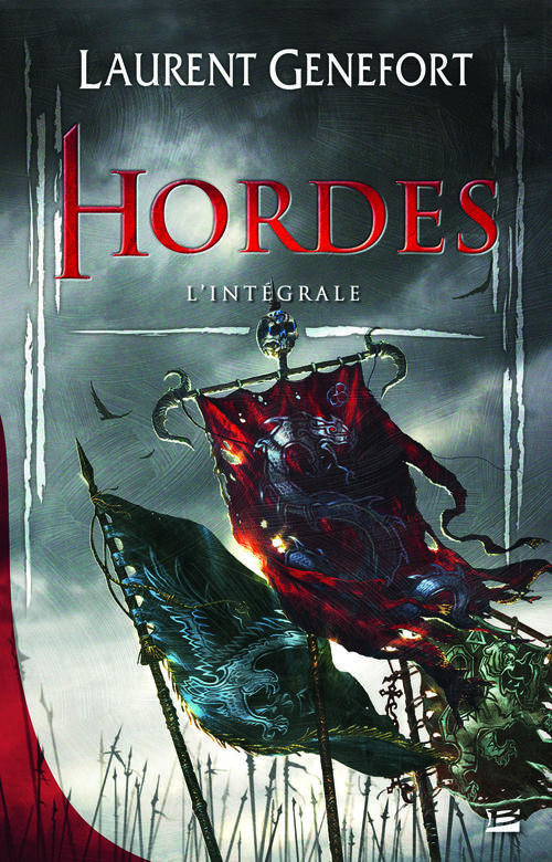 Hordes : L'intégrale de la trilogie