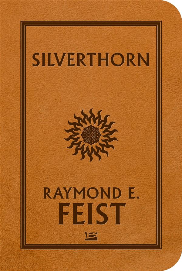 La Guerre de la Faille Tome 3 : Silverthorn