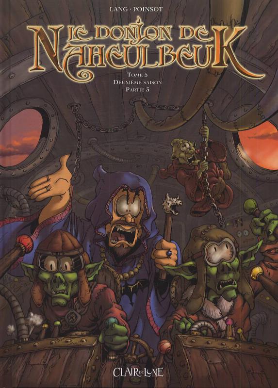 Le Donjon de Naheulbeuk Tome 5 : Deuxième saison. Partie 3