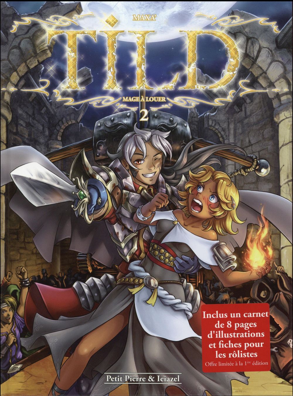 Tild, mage à louer Tome 2 : Maudit bretteur ! Inclu un carnet de 8 pages d'illustrations et fiches p