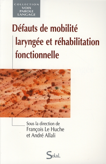 Défauts de mobilité laryngée et réhabilitation fonctionnelle