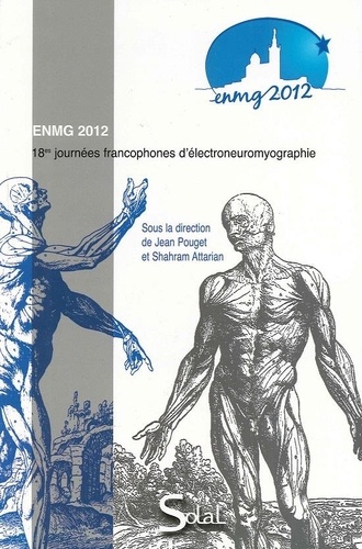 ENMG 2012. 18es journées francophones d'électroneuromyographie