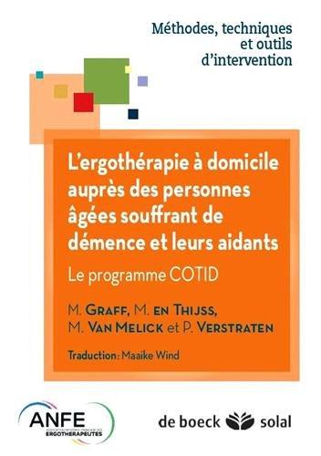 L'ergothérapie chez les personnes âgées atteintes de démence et leurs aidants. Le programme COTID