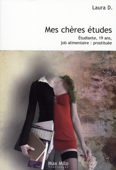 Mes chères études. Etudiante, 19 ans, Job alimentaire : prostituée