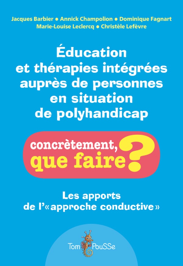 Education et thérapies intégrées auprès des personnes en situation de polyhandicap
