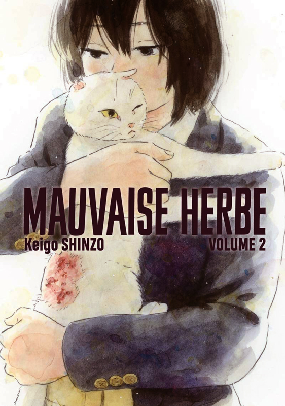 Mauvaise herbe Tome 2