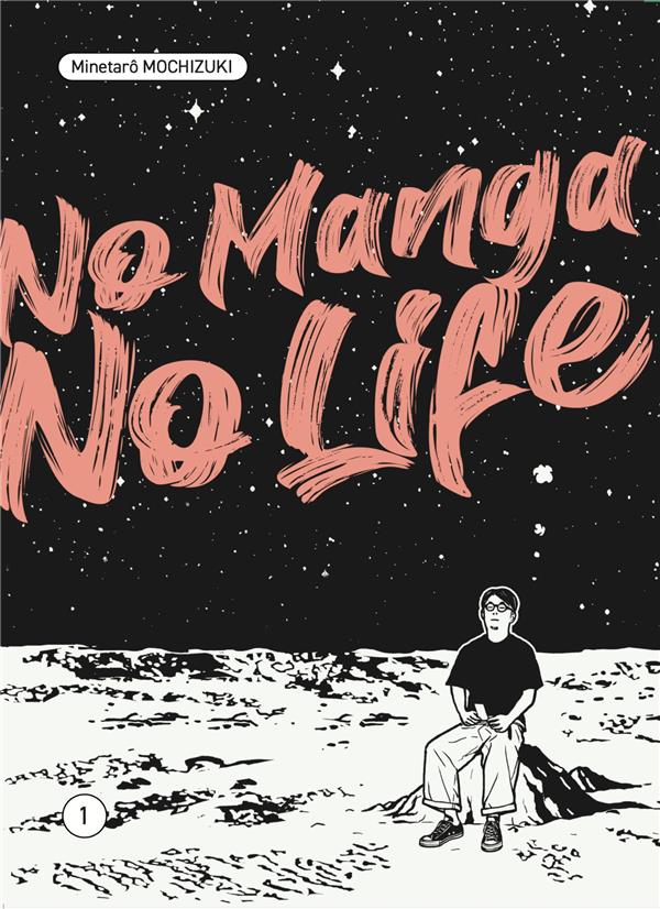 No Manga, No Life Tome 1