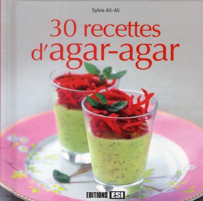 30 recettes d'agar-agar