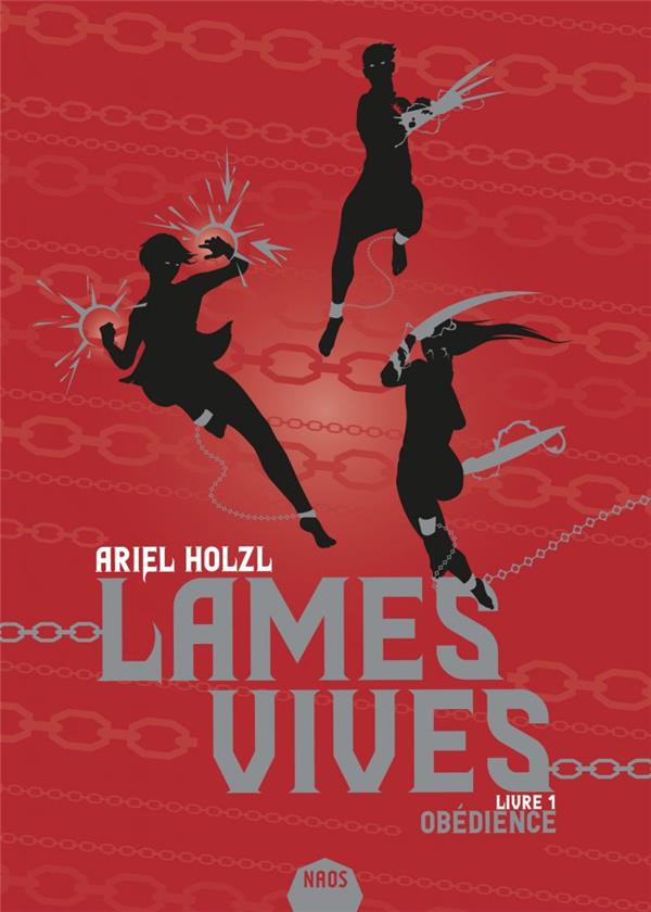 Lames vives Tome 1 : Obédience