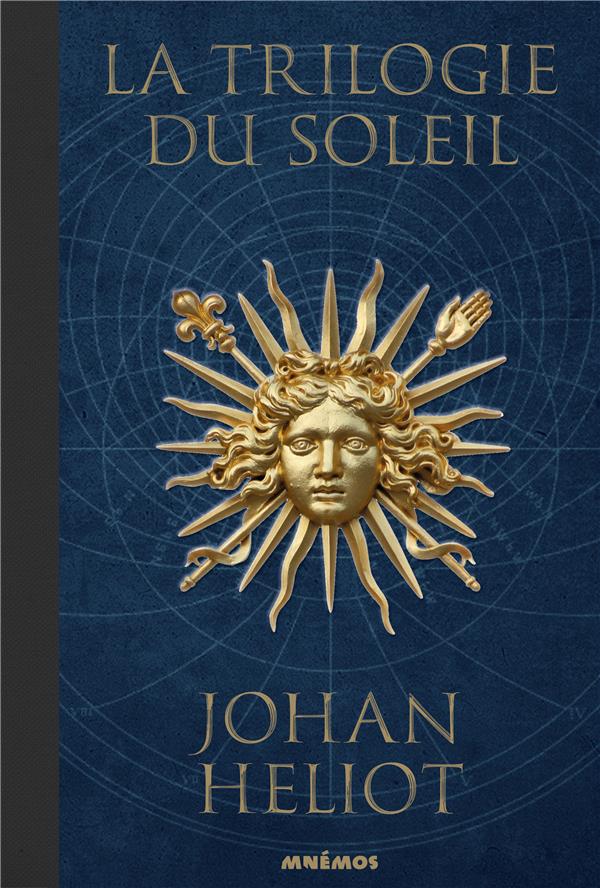 La Trilogie du Soleil Intégrale : L'Académie de l'Ether ; L'Envol du Soleil ; La Conquête de le Sphè