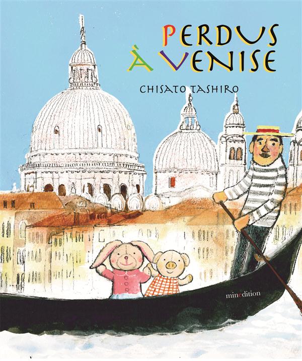 Mimi & Piggi. Perdus à Venise