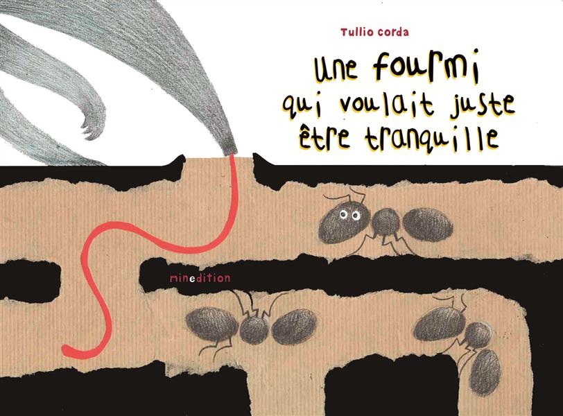 Une fourmi qui voulait être tranquille