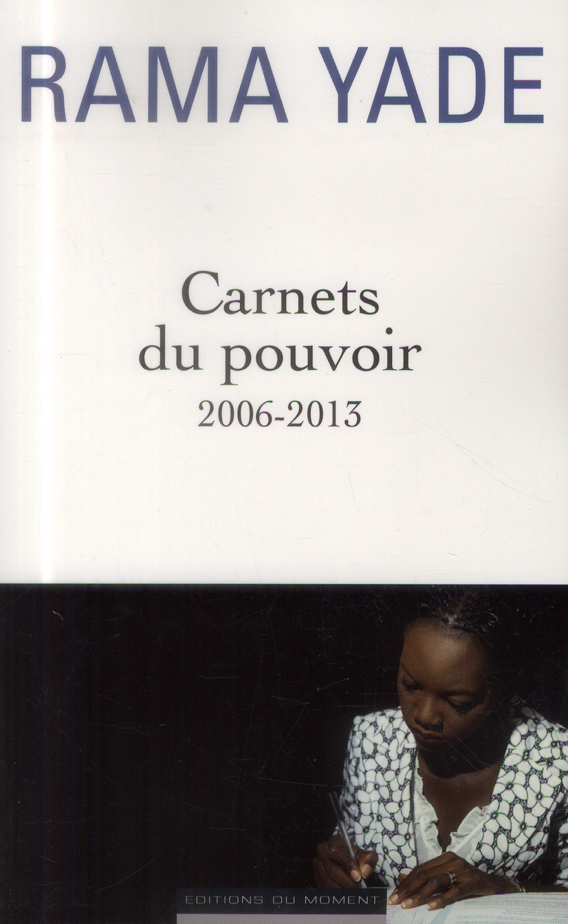 Carnets du pouvoir 2006-2013