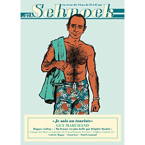 Schnock N° 27, été 2018 : Guy Marchand. "Je suis un touriste"