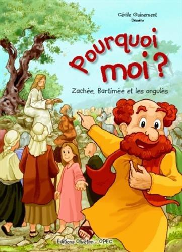 Pourquoi moi ? Zachée, Bartimée et les ongulés
