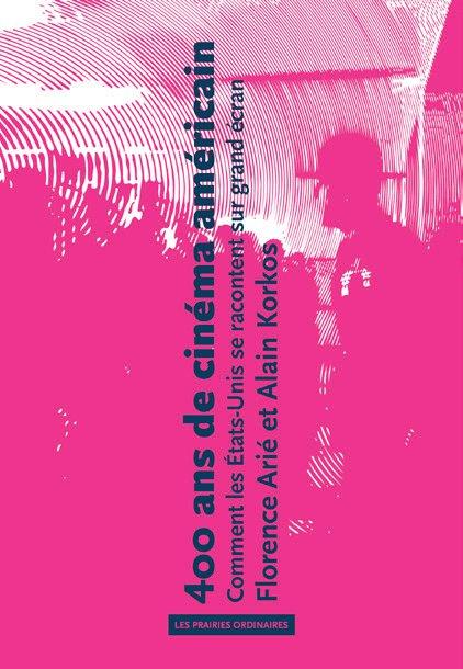 Filmer la légende. Comment l'Amérique se raconte sur grand écran