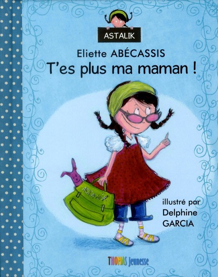T'es plus ma maman !