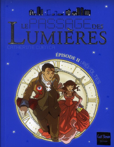 Le passage des lumières Tome 2 : Révoltes