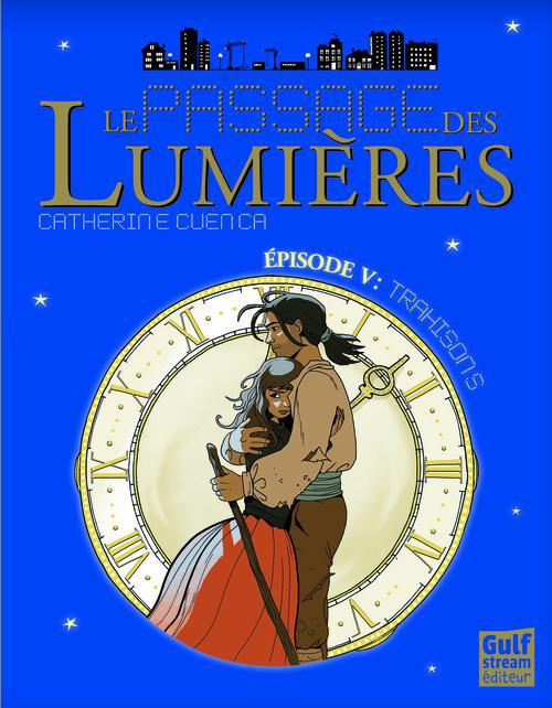 Le passage des lumières Tome 5 : Trahisons