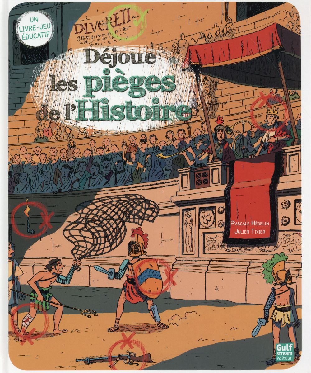 Déjoue les pièges de l'Histoire