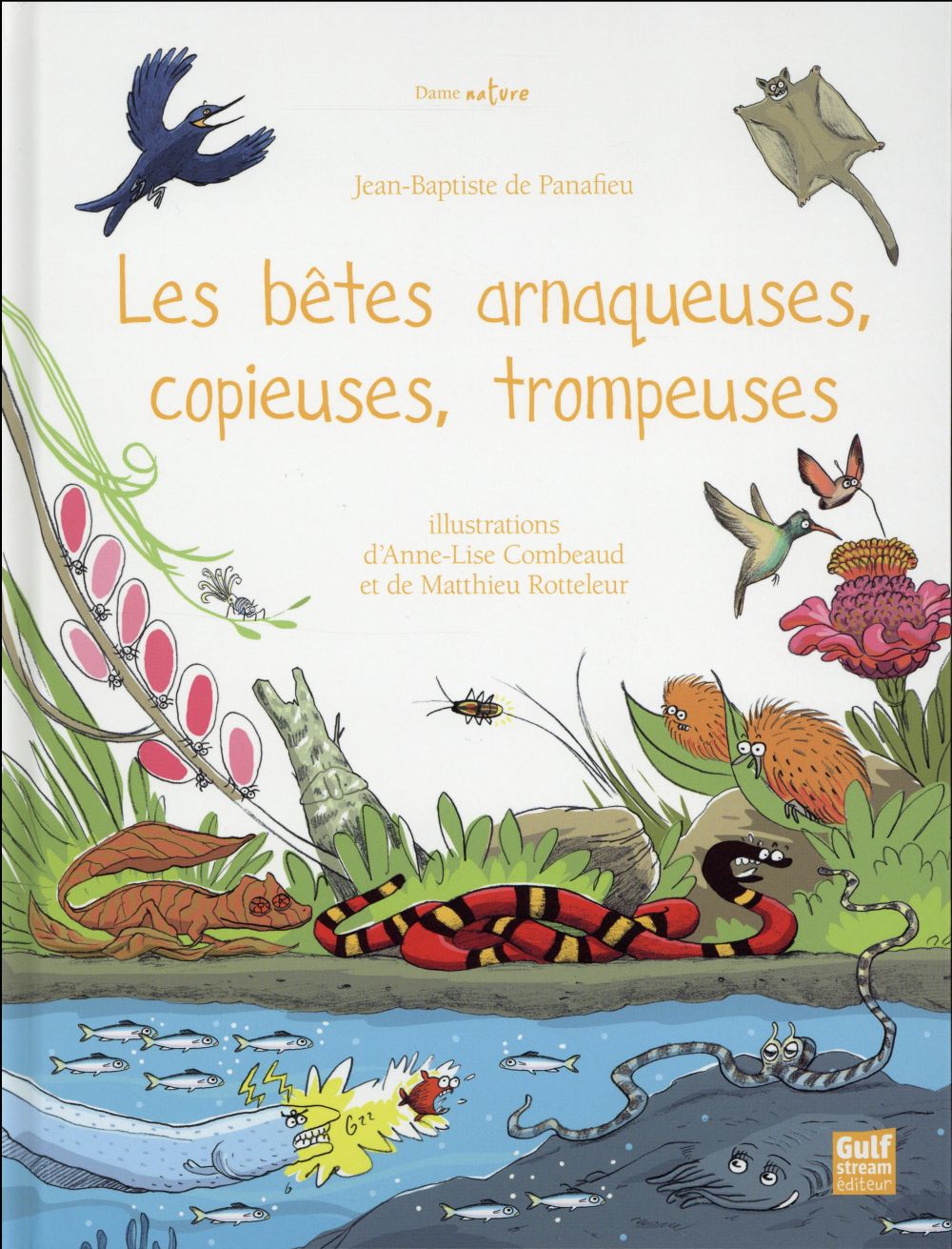 Les bêtes arnaqueuses, copieuses, trompeuses