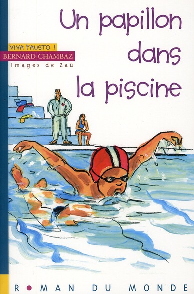 Viva Fausto ! Tome 5 : Un papillon dans la piscine