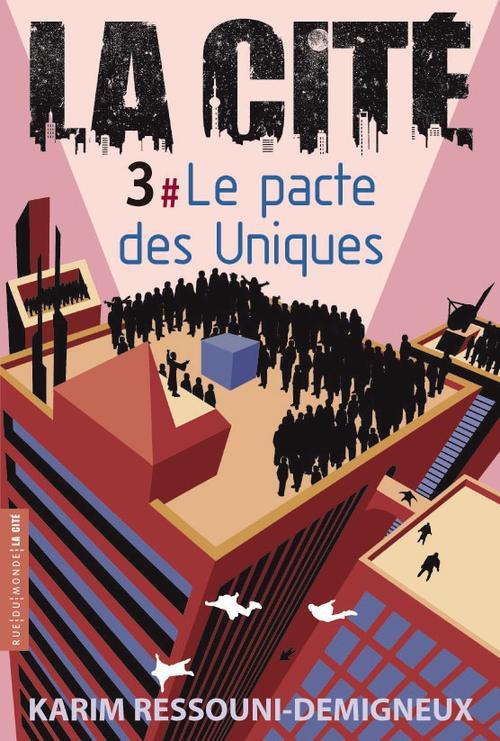 La cité Tome 3 : Le pacte des uniques