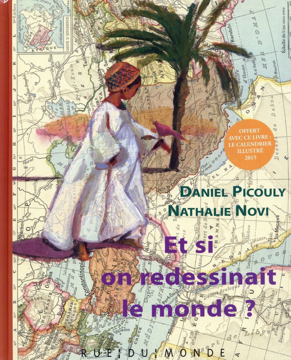 Et si on redessinait le monde ? Avec un calendrier 2015 illustré
