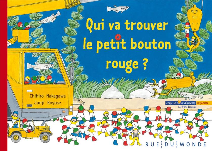 Les P'tits Bonzoms Tome 4 : Qui va trouver le petit bouton rouge ?