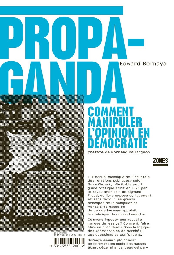 Propaganda. Comment manipuler l'opinion en démocratie