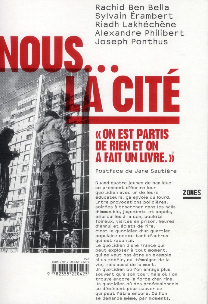 Nous.... La cité. "On est partis de rien et on a fait un livre"